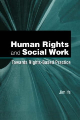 Book Human Rights and Social Work Jim Ife