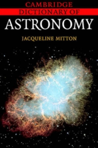 Carte Cambridge Dictionary of Astronomy Jacqueline Mitton