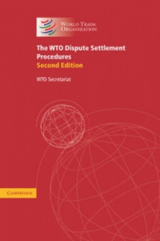 Knjiga WTO Dispute Settlement Procedures WTO Secretariat