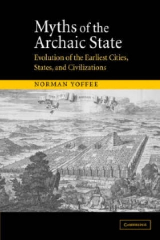 Carte Myths of the Archaic State Norman Yoffee