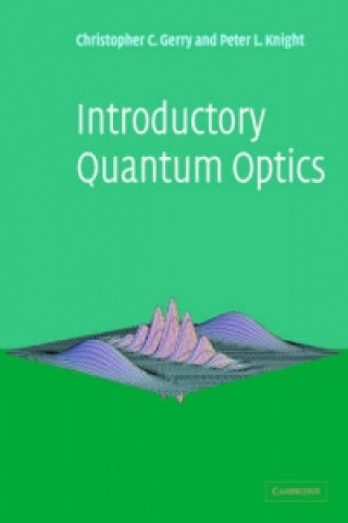 Kniha Introductory Quantum Optics Peter Knight