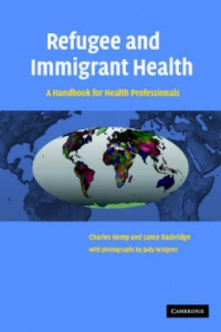 Книга Refugee and Immigrant Health Lance A. Rasbridge