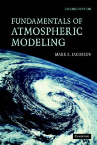 Kniha Fundamentals of Atmospheric Modeling Mark Z. Jacobson