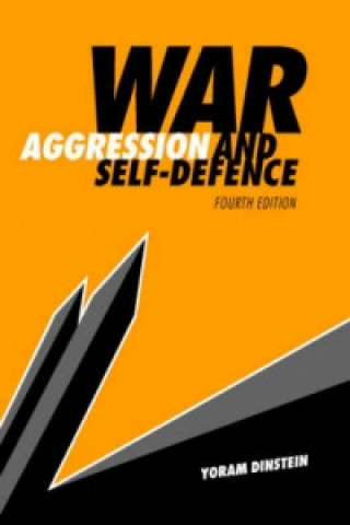 Kniha War, Aggression and Self-defence Yoram Dinstein