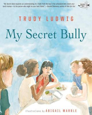 Kniha My Secret Bully TRUDY LUDWIG