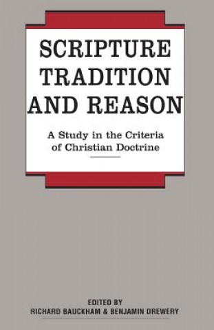 Kniha Scripture, Tradition and Reason Richard Bauckham