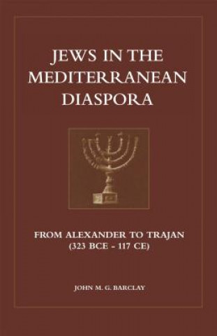 Book Jews in the Mediterranean Diaspora John M. G. Barclay