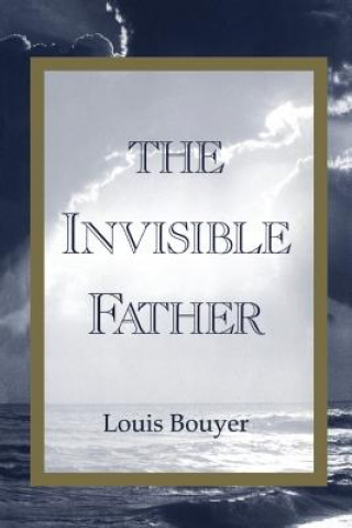 Könyv Invisible Father Louis Bouyer