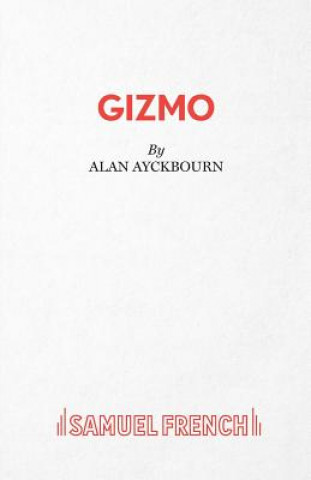 Książka Gizmo Alan Ayckbourn