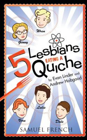 Kniha 5 Lesbians Eating a Quiche Andrew Hobgood