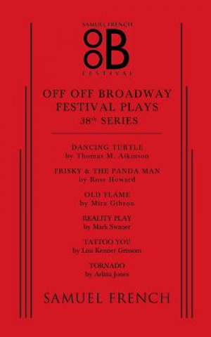 Könyv Off Off Broadway Festival Plays, 38th Series Mira Gibson