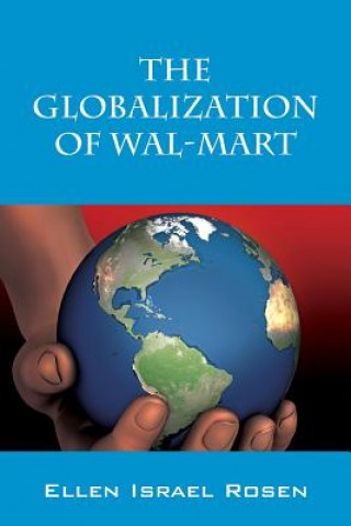 Kniha Globalization of Wal-Mart Ellen Israel Rosen