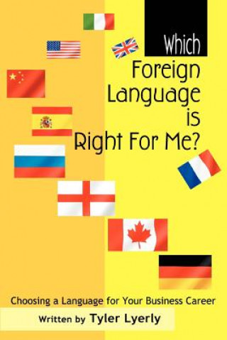 Kniha Which Foreign Language Is Right for Me? Tyler Lyerly