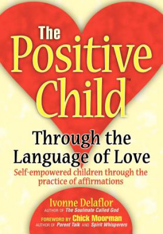 Kniha Positive Childtm Ivonne Delaflor