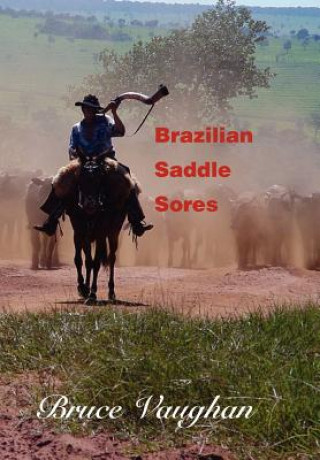 Buch Brazilian Saddle Sores Bruce Vaughan