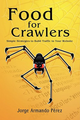 Книга Food for Crawlers Jorge Armando Perez