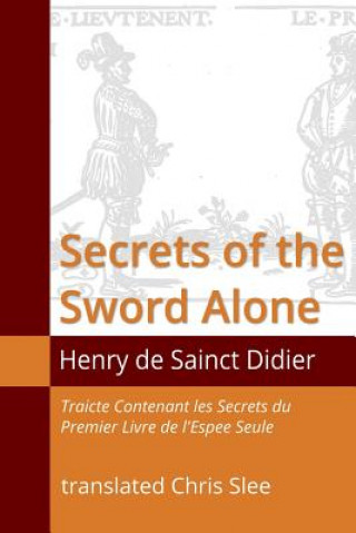 Carte Secrets of the Sword Alone Chris Slee
