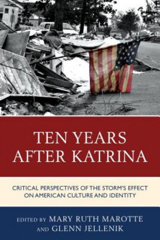 Könyv Ten Years After Katrina Glenn Jellenik