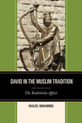 Carte David in the Muslim Tradition Khaleel Mohammed