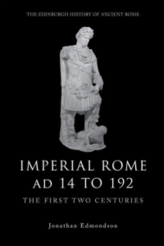 Kniha Imperial Rome Ad 14 to 192 EDMONDSON