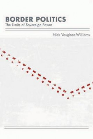 Kniha Border Politics Nick Vaughan-Williams