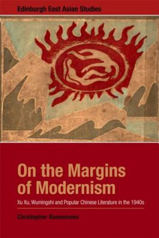 Kniha On the Margins of Modernism ROSENMEIER CHRISTOPH