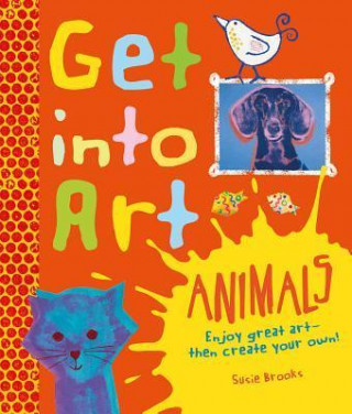 Carte Get into Art Animals Susie Brooks