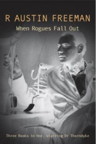 Книга When Rogues Fall Out R. Austin Freeman