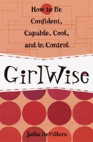 Knjiga GirlWise Julia DeVilliers