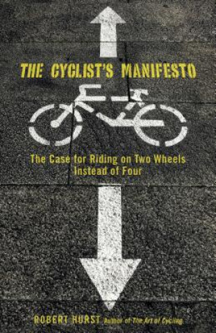 Kniha Cyclist's Manifesto Robert Hurst