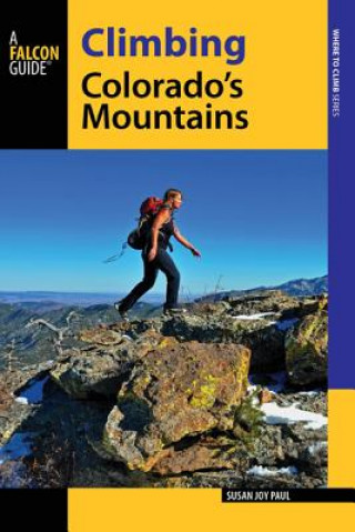 Book Climbing Colorado's Mountains Susan Joy Paul