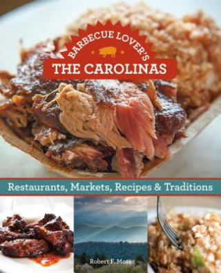 Książka Barbecue Lover's the Carolinas Robert F. Moss