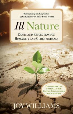 Kniha Ill Nature Joy Williams