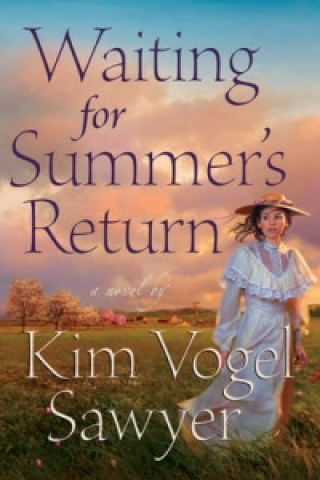 Knjiga Waiting for Summer's Return Kim Vogel Sawyer