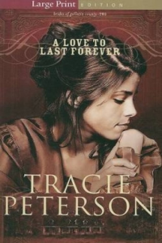 Kniha Love to Last Forever Tracie Peterson