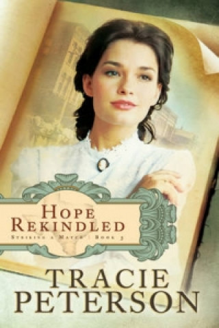 Kniha Hope Rekindled Tracie Peterson