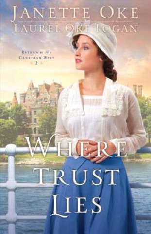 Könyv Where Trust Lies Laurel Oke Logan
