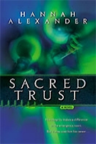 Libro Sacred Trust Hannah Alexander