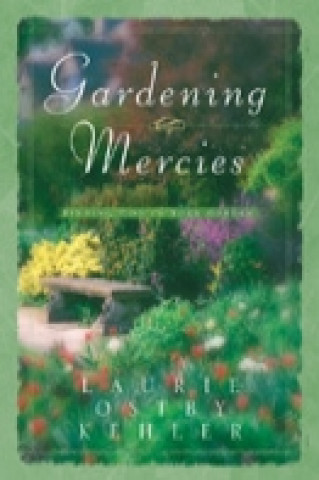 Carte Gardening Mercies L.O. Kehler
