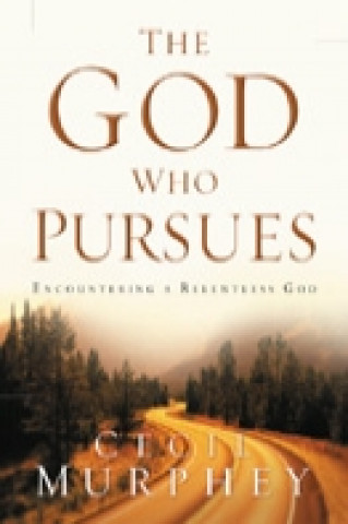 Boek God Who Pursues Cecil B. Murphey