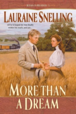 Knjiga Than a Dream Lauraine Snelling