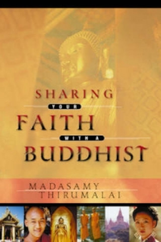 Kniha Sharing Your Faith with a Buddhist Madasamy Thirumalai