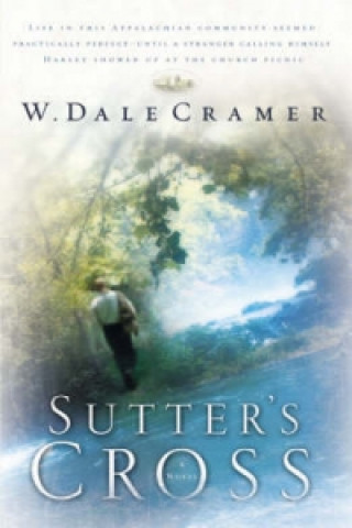 Knjiga Sutter's Cross W. Dale Cramer