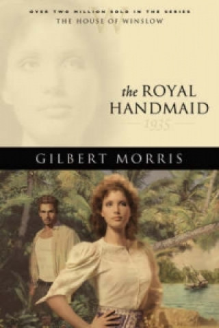 Kniha Royal Handmaid Gilbert Morris