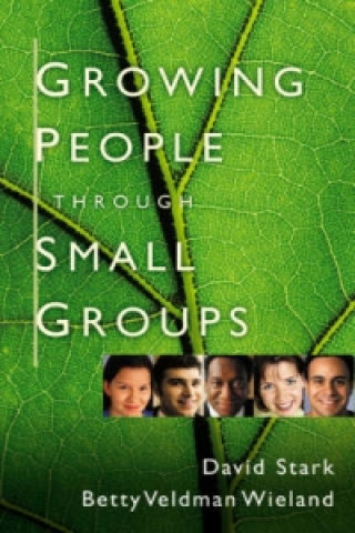 Kniha Growing People Through Small Groups Betty Veldman Wieland