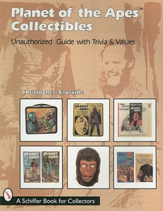 Kniha Planet of the Apes Collectibles: An Unauthorized Guide with Trivia and Values Christopher Sausville