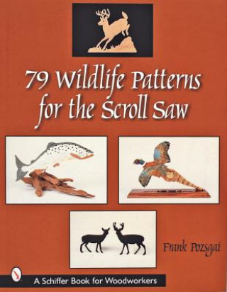 Book 79 Wildlife Patterns for the Scroll Saw Frank Pozsgai