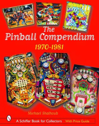 Kniha Pinball Compendium Michael Shalhoub
