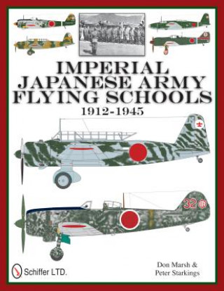 Carte Imperial Japanese Army Flying Schools 1912-1945 Don Marsh