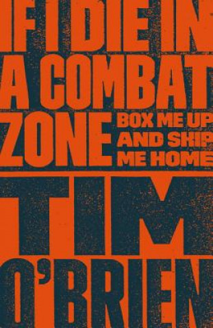 Könyv If I Die in a Combat Zone O BRIEN  TIM